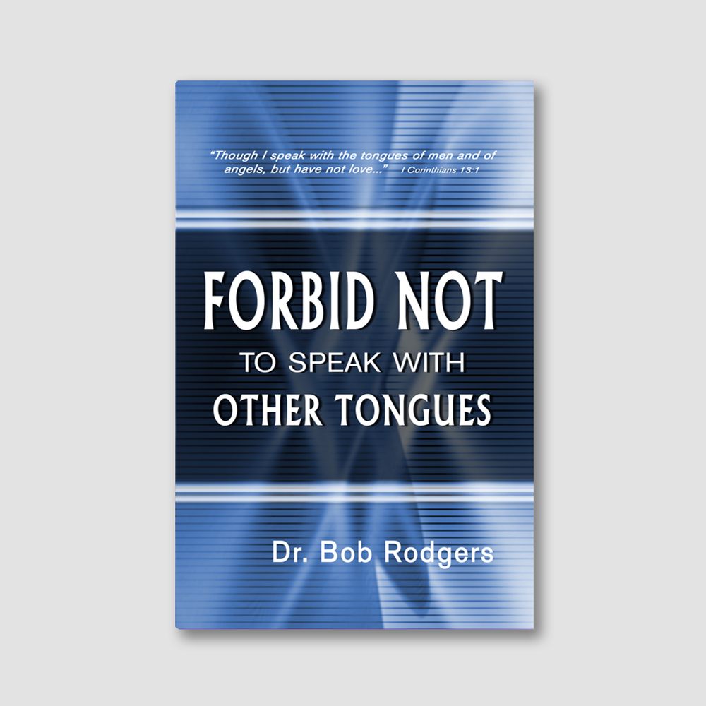 Forbid Not To Speak With Other Tongues