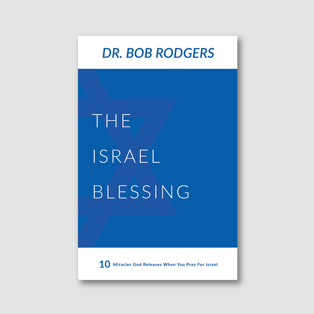 The Israel Blessing: 10 Miracles God Releases When You Pray for Israel